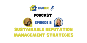 Episode 5-Sustainable Reputation Management Strategies