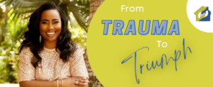 From Trauma to Triumph