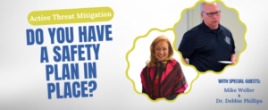Episode 75 Active Threat Mitigation - Do You Have a Safety Plan in Place