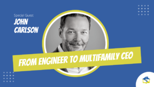 From Engineer to Multifamily CEO