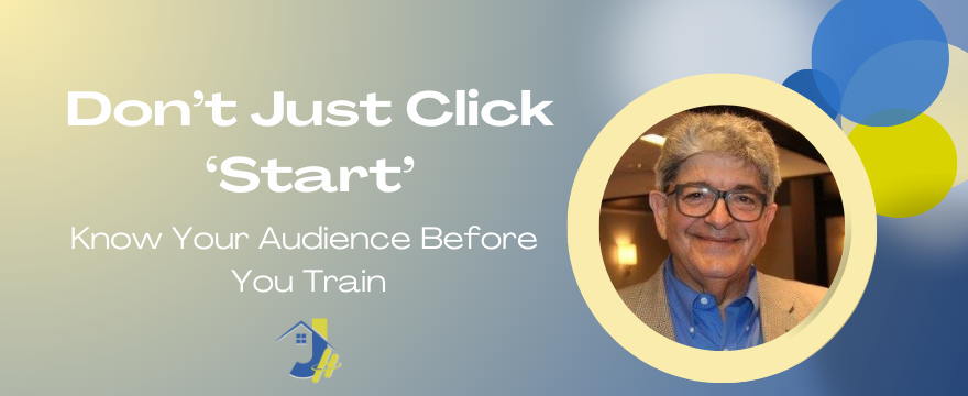 Don't Just Click Start Know Your Audience Before You Train