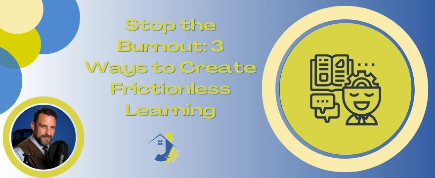 The header image for a blog post titled "Stop the Burnout: 3 Ways to Create Frictionless Learning" features a light blue and yellow color palette. To the left, there is a circular inset portrait of Jonathan Saar wearing a suit and headset. On the right, a large yellow circular border contains a stylized graphic of a person's head with a gear inside, surrounded by icons representing a book, a lightbulb, and a speech bubble. A small logo featuring a house and a lightning bolt is positioned at the bottom center.