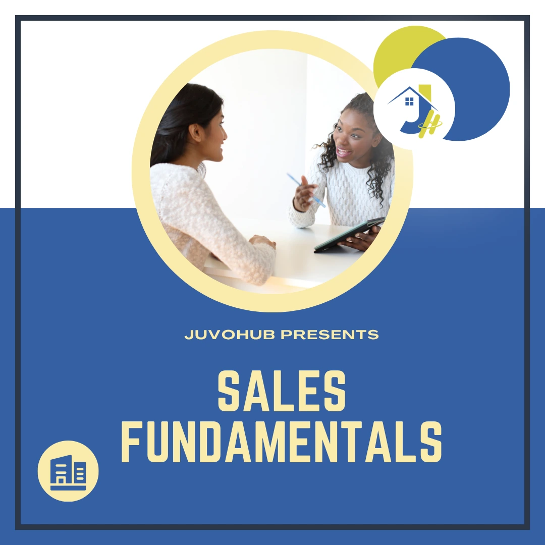 Office – Sales An image with a dark blue and white background block design features a central circular photograph of two women seated at a table engaged in conversation, one holding a tablet. The text "JUVOHUB PRESENTS" is displayed in small lettering above the larger words "SALES FUNDAMENTALS". A stylized house and circular JuvoHub logo are visible in the top right, while a small building icon occupies the bottom left corner.