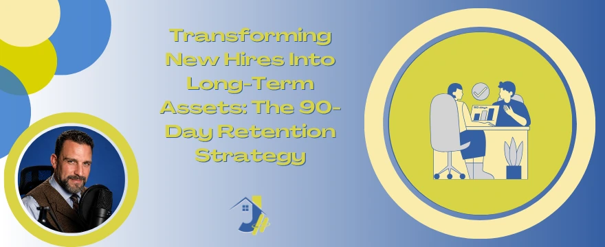 An image titled "Transforming New Hires Into Long-Term Assets: The 90-Day Retention Strategy" featuring a blue and yellow graphic layout. It includes a portrait of Jonathan Saar in a vest and tie on the lower-left and a simplified illustration of two people conversing across a desk on the right.